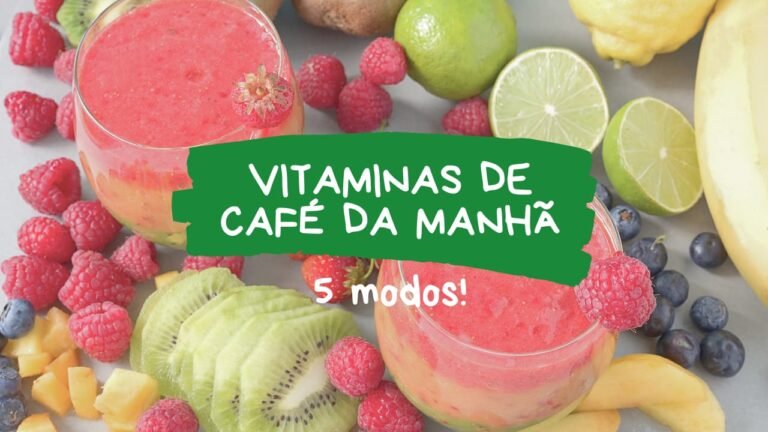 Vitaminas no café da manhã 5 modos